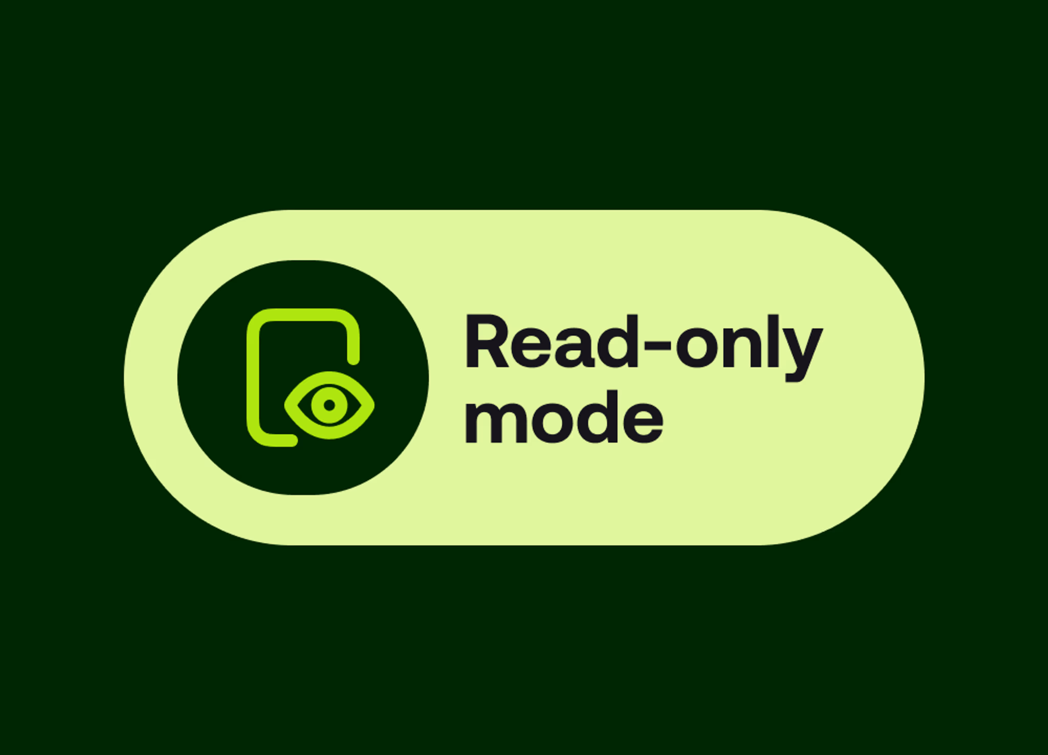 Green "Read-only mode" label with a view icon on a dark background.